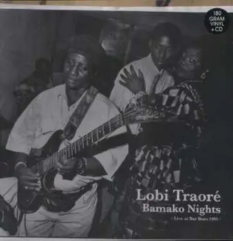 LP/CD Lobi Traoré: Bamako Nights - Live At Bar Bozo 1995