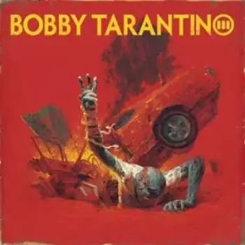 LP Logic: Bobby Tarantino III