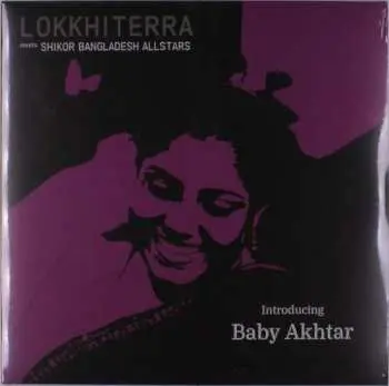 LP Lokkhi Terra: Introducing Baby Akhtar