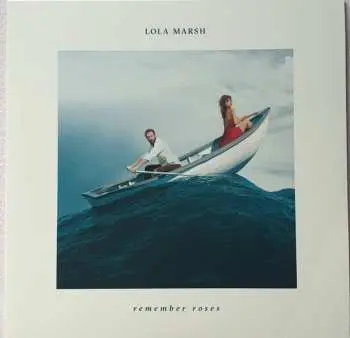 Lola Marsh: Remember Roses LP