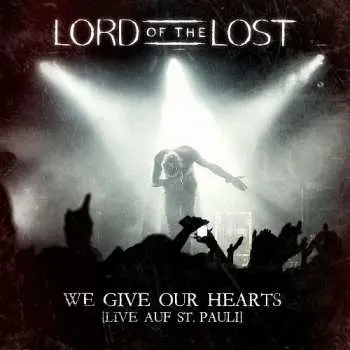 2CD Lord Of The Lost: We Give Our Hearts - Live Auf St. Pauli DLX