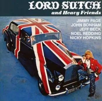 CD Lord Sutch And Heavy Friends: Lord Sutch And Heavy Friends
