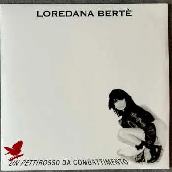 LP Loredana Bertè: Un Pettirosso Da Combattimento LTD | NUM | CLR