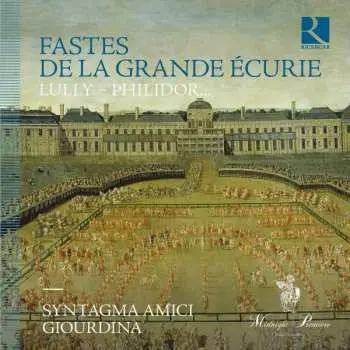CD Jean-Baptiste Lully: Fastes De La Grande Écurie