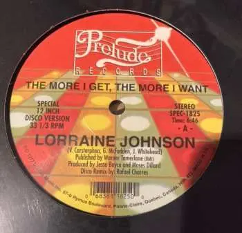 LP Lorraine Johnson: The More I Get, The More I Want / Feed The Flame CLR