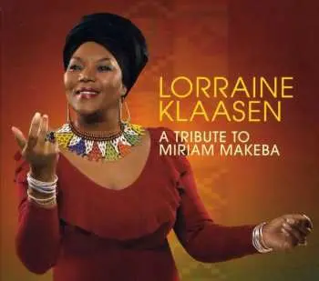 CD Lorraine Klaasen: A Tribute To Miriam Makeba