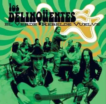 LP Los Delinquentes: El Verde Rebelde Vuelve (20 Aniversario) CLR | LTD