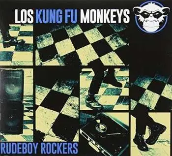 CD Los Kung Fu Monkeys: Rudeboy Rockers