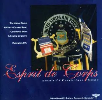 CD Losely / Us Air Force Concert Band / Graham: Esprit De Corps
