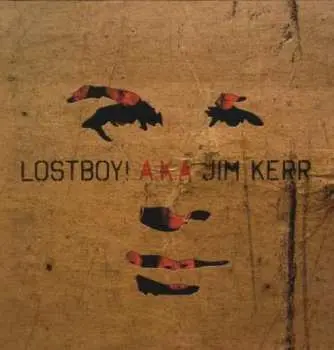 LP Lostboy: Lostboy! A.K.A Jim Kerr
