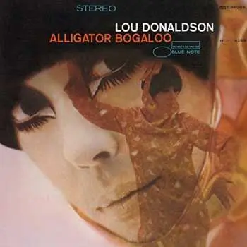 CD Lou Donaldson: Alligator Bogaloo LTD