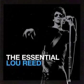 Lou Reed: The Essential