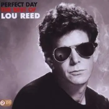2CD Lou Reed: Perfect Day - The Best Of Lou Reed