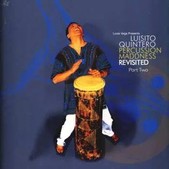 2LP Louie Vega: Percussion Maddness Revisited (Part Two)