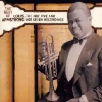 CD Louis Armstrong: The Best Of The Hot Five And Hot Seven Recordings