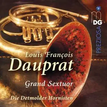 CD Louis Francois Dauprat: Grand Sextuor
