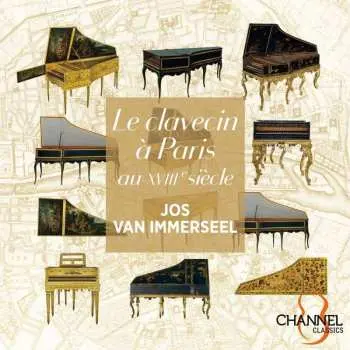 3CD Louis Marchand: Jos Van Immerseel - Le Clavecin A Paris Au Xviii Siecle