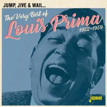 CD Louis Prima: Jump, Jive & Wail... The Very Best Of Louis Prima 1952-1959