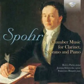 CD Louis Spohr: Chamber Music For Clarinet, Soprano And Piano