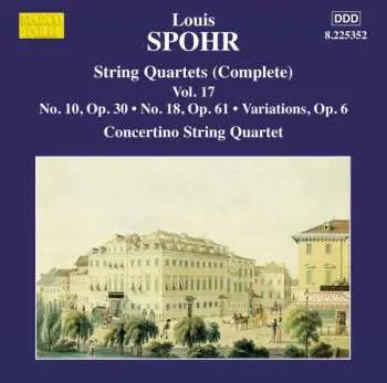 CD Louis Spohr: Streichquartette Vol.17