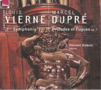 CD Louis Vierne: Symphony 3 : Preludes Et Fugue Op. No.7