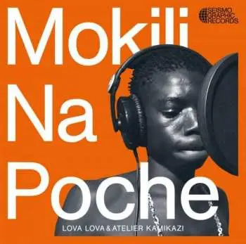 LP LOVA LOVA & ATELIER KAMIKAZI: Mokili Na Poche