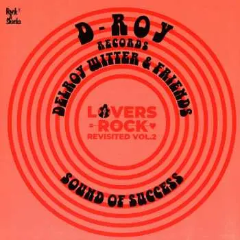LP Lovers Rock Revisited Vol. 2: Delroy Witter &: Lovers Rock Revisited Vol. 2: Delroy Witter &