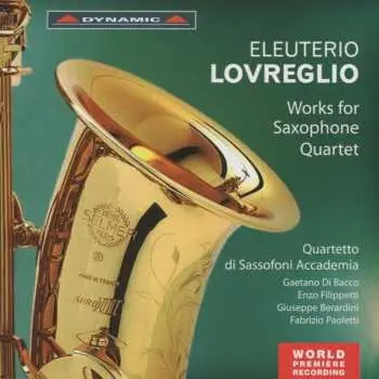 CD Lovreglio / Filippetti / Berardini / Paoletti: Works For Saxophone Quartet