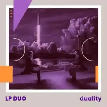 LP LP Duo (Sonja Lončar & Andrija Pavlović): Duality