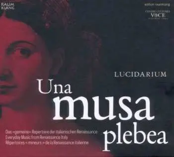 CD Ensemble Lucidarium: Una Musa Plebea
