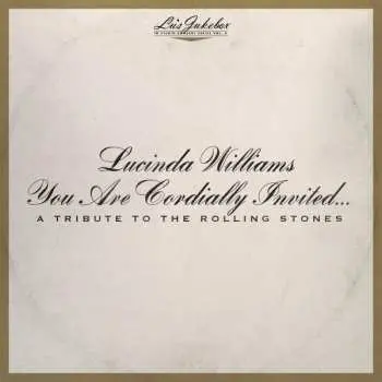 2LP Lucinda Williams: You Are Cordially Invited... A Tribute To The Rolling Stones