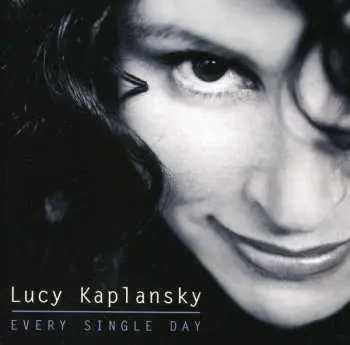 CD Lucy Kaplansky: Every Single Day