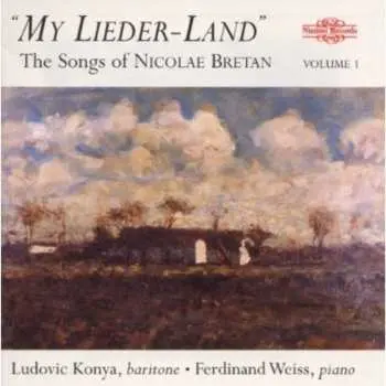 CD Ladislau Konya: "My Lieder-Land" • The Songs Of Nicolae Bretan
