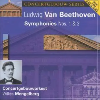 CD Ludwig van Beethoven: Symphonies Nos. 1 & 3
