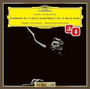 CD Ludwig van Beethoven: Symphonies No. 3 In E-flat Major "Eroica", No. 4 In B-flat Major
