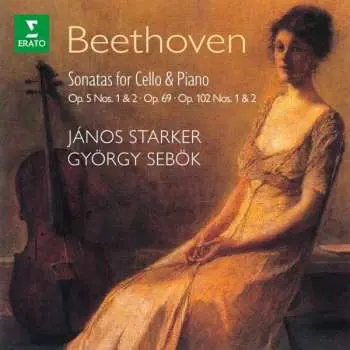 2CD Ludwig van Beethoven: Sonatas For Cello & Piano (Op. 5 Nos. 1 & 2 · Op.69 · Op. 102 Nos. 1 & 2)