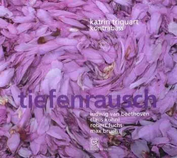 CD Ludwig van Beethoven: Katrin Triquart,kontrabass - Tiefenrausch