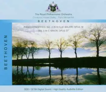 CD Ludwig van Beethoven: Piano Concertos: No. 2 In B Flat Major, Opus 19 / No. 3 In C Minor, Opus 37