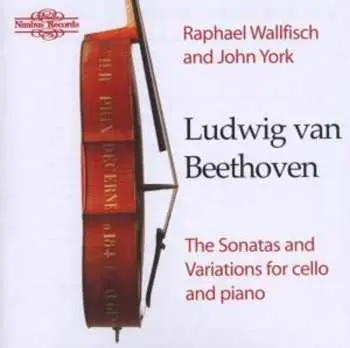 2CD Ludwig van Beethoven: The Sonatas And Variations For Cello And Piano