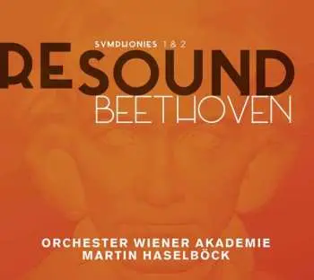 CD Ludwig van Beethoven: ReSound Beethoven - Symphonies 1 & 2