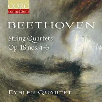 CD Ludwig van Beethoven: String Quartets Op. 18 Nos. 4-6
