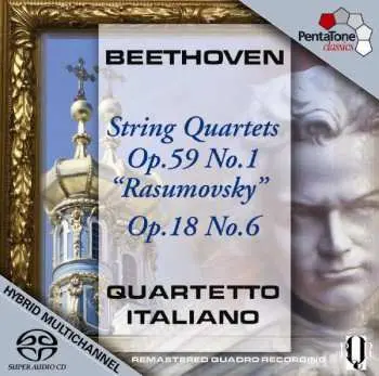 SACD Ludwig van Beethoven: String Quartets Op.59 No.1 "Rasumovsky", Op.18 No.6