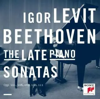 2CD Ludwig van Beethoven: The Late Piano Sonatas: Opp. 101, 106, 109, 110, 111