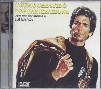 CD Luis Bacalov: L'Uomo Che Sfidò L'Organizzazione (Original Motion Picture Soundtrack)
