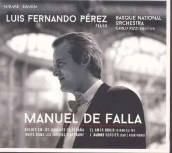 CD Luis Fernando Perez: Manuel De Falla