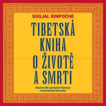Tibetská kniha o životě a smrti - 2 (Čte Lukáš Hlavica) (audiokniha) - Sogjal-rinpočhe
