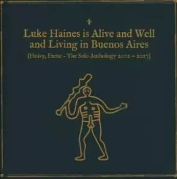 4CD Luke Haines: Luke Haines Is Alive And Well And Living In Buenos Aires (Heavy, Frenz – The Solo Anthology 2001–2017)