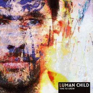 CD Luman Child: Luman Child: Time To Grow