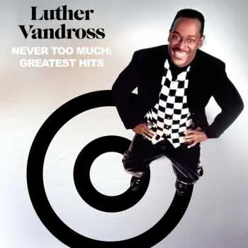 2CD Luther Vandross: Never Too Much: Greatest Hits