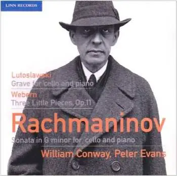 CD Witold Lutoslawski: Grave For 'Cello And Piano / Three Little Pieces, Op.11 / Sonata In G Minor For 'Cello And Piano